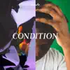 Condition album lyrics, reviews, download