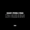NO DRIBBLE (feat. Stunna 4 Vegas) song lyrics