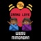 Zanku Love - Chop Daily, Wusu & M.Morgan lyrics