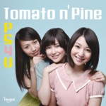 Tomato n' Pine - Daijina Love Letter