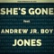 She's Gone (feat. Andrew Jr. Boy Jones) - Funkwrench Blues lyrics