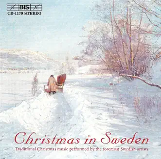 Christmas In Sweden by Peter Mattei, Bengt Forsberg, Orphei Drangar, Dan-Olof Stenlund, Malmö Chamber Choir, Christina Högman, Uppsala Musikklasser, David Anstey, Anders Göransson, Lund Cantores Cathedrales, Eva Svanholm Bohlin, Per Johansson, Mikaela Tannerus, Mikael Skoglund, Hans Fagius, Lund Chamber Choir, Joculatores Upsalienses, Solveig Faringer, Roland Pöntinen & Andrew Canning album reviews, ratings, credits