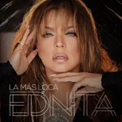 La Más Loca - EP by Ednita Nazario album reviews, ratings, credits