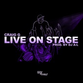 Craig G - Live on Stage