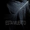 Esta Muerto (feat. Temperamento, Brujo & D Voiz) - Rima lyrics
