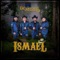 Ismael - Los Desertores de Durango lyrics