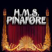 H.M.S. Pinafore - The D'Oyly Carte Opera Company