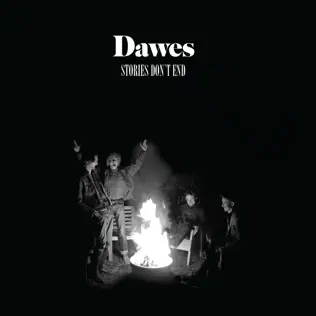 last ned album Dawes - Stories Dont End