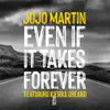 Even If It Takes Forever (feat. Kierra Sheard) - Single album lyrics, reviews, download