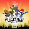 FemFury Riddim - EP album lyrics, reviews, download
