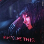 Kehlani - Nights Like This (feat. Ty Dolla $ign)