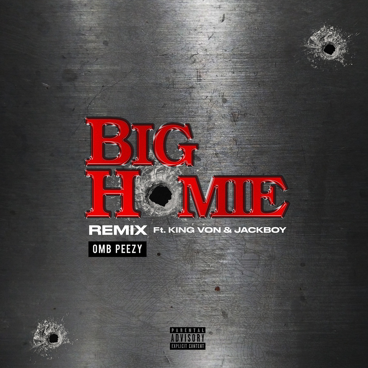 OMB Peezy - Big Homie (Remix) [feat. King Von & Jackboy] - Single