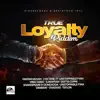 Stream & download Loyalty