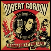 Robert Gordon - Steady with Betty (feat. James Williamson)