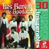 30 Éxitos Insuperables: Los Barón de Apodaca album lyrics, reviews, download