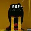 R.B.F - Single album lyrics, reviews, download