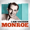 I Am Vaughn Monroe