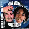 Act Like Dat (feat. YNW.Melly) - Single album lyrics, reviews, download