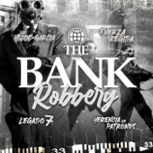 The Bank Robbery (feat. Herencia de Patrones) artwork