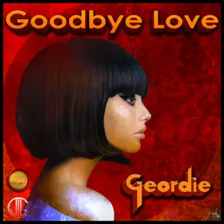 last ned album Geordie - Goodbye Love