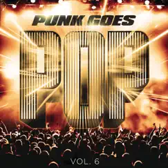 Punk Goes Pop, Vol. 6 by Various Artists album reviews, ratings, credits