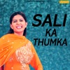 Sali Ka Thumka - Single