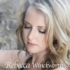 Rebecca Winckworth - EP by Rebecca Winckworth album reviews, ratings, credits