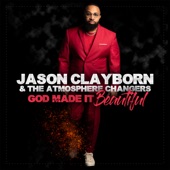 Jason Clayborn & The Atmosphere Changers - You're All I Need (feat. Hezekiah Walker) [Remix]