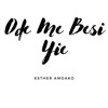 Ode Me Besi Yie - Single