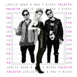 Leslie Shaw & Mau y Ricky - Faldita