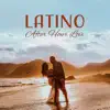 Stream & download Latino After Hour Love: Playa del Mar Summer Time, Sexy Tropical Rhythms, Hot Beach Dance Club, Samba, Salsa, Bolero, Fitness Centre Music