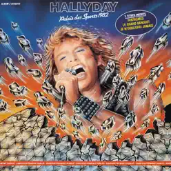 Johnny Hallyday : Palais des Sports 1982 (Live) - Johnny Hallyday