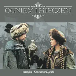 Ogniem i Mieczem by Krzesimir Debski & Sinfonia Varsovia album reviews, ratings, credits