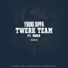 Twerk Team (feat. Dukk) - Single album lyrics, reviews, download
