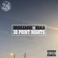 Beals L.E.S - 30 Point Nights (feat. Druuleague) - EP artwork