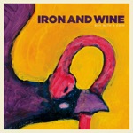 Iron & Wine - Carried Home