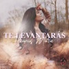 Te Levantarás - Single, 2020