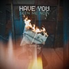 Have You Seen Me Now - Single