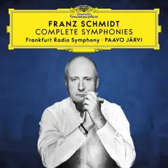 Franz Schmidt: Complete Symphonies by Frankfurt Radio Symphony & Paavo Järvi album reviews, ratings, credits