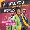 If I Tell You - Hardstyle Remix by René le Blanc, Altijd Larstig & Rob Gasd'rop iTunes Track 1
