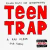 Stream & download Teen Trap