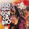 100 Anos de Gonzagão, 2012