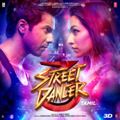 Street Dancer 3D (Original Motion Picture Soundtrack) - Tanishk Bagchi, A. R. Rahman, Badshah, Intense, Sachin-Jigar, Guru Randhawa, Vee, Harsh Upadhyay, Shankar-Ehsaan-Loy, Gurinder Seagal & Garry Sandhu