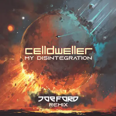 My Disintegration (Joe Ford Remix) - Single - Celldweller