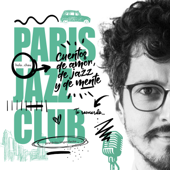 Cuentos de amor, de jazz y de mente - Paris Jazz Club