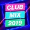 Club Mix 2019 (Mixed)