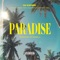 Paradise (feat. DreamTeam, 2Lee Stark & Quickfass Cass) artwork