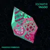 Xsonatix Yagoo - EP album lyrics, reviews, download