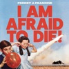 I Am Afraid to Die!, 2020