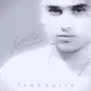 Tranquilo - Single album lyrics, reviews, download